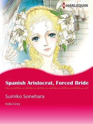 cover image of Spanish Aristocrat, Forced Bride